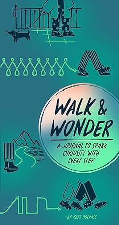 Walk & Wonder: A Journal to Spark Curiosity with Every Step - MPHOnline.com