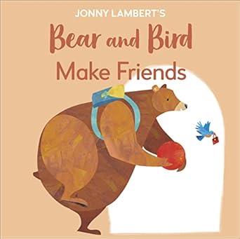 Jonny Lambert's Bear and Bird: Make Friends - MPHOnline.com