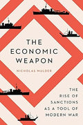 The Economic Weapon: The Rise of Sanctions as a Tool of Modern War - MPHOnline.com