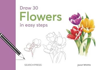 Draw 30: Flowers: in easy steps - MPHOnline.com