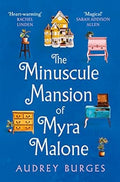 The Minuscule Mansion Of Myra Malone - MPHOnline.com