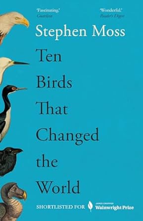 Ten Birds That Changed the World - MPHOnline.com