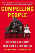 Compelling People: The Hidden Qualities That Make Us Influential - MPHOnline.com