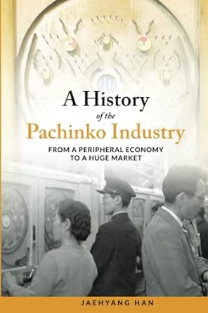 A History of the Pachinko Industry - MPHOnline.com