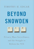 Beyond Snowden: Privacy, Mass Surveillance, and the Struggle to Reform the NSA - MPHOnline.com