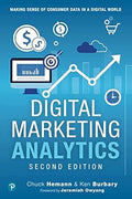 Digital Marketing Analytics 2E: Making Sense of Consumer Data in a Digital World - MPHOnline.com