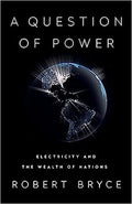 A Question of Power: Electricity and the Wealth of Nations - MPHOnline.com