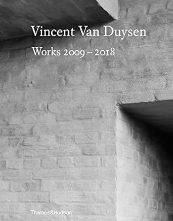 Vincent Van Duysen Works 2009–2018 - MPHOnline.com