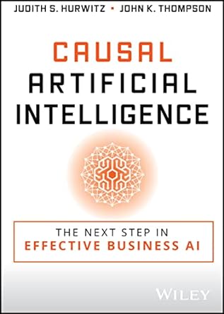 Causal Artificial Intelligence: The Next Step In Effective Business AI - MPHOnline.com