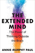 The Extended Mind: The Power of Thinking Outside the Brain - MPHOnline.com