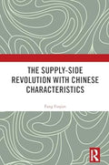 The Supply-side Revolution with Chinese Characteristics - MPHOnline.com