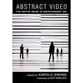 Abstract Video: The Moving Image in Contemporary Art - MPHOnline.com