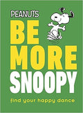 Peanuts Be More Snoopy: Find Your Happy Dance - MPHOnline.com