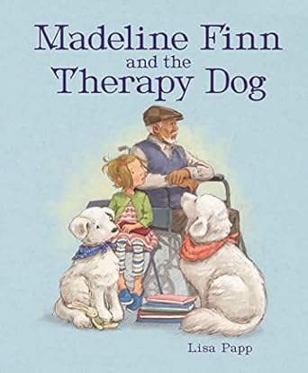 Madeline Finn and the Therapy Dog ( Picture Book) - MPHOnline.com