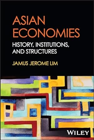Asian Economies: History Institutions & Structures - MPHOnline.com