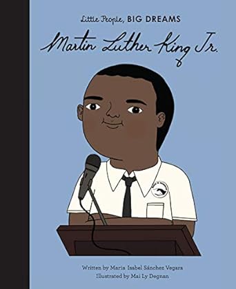 Little People, Big Dreams: Martin Luther King Jr - MPHOnline.com