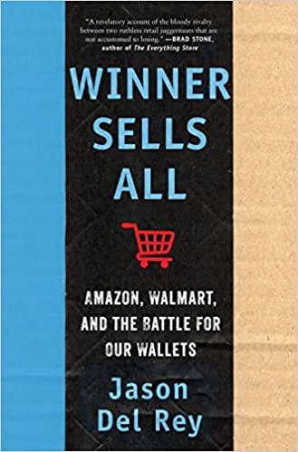 Winner Sells All: Amazon, Walmart, and the Battle for Our Wallets - MPHOnline.com