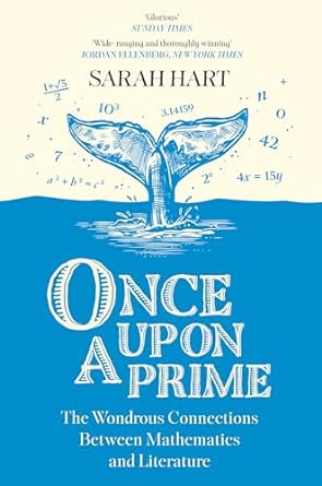 Once Upon a Prime : The Wondrous Connections Between Mathematics and Literature - MPHOnline.com