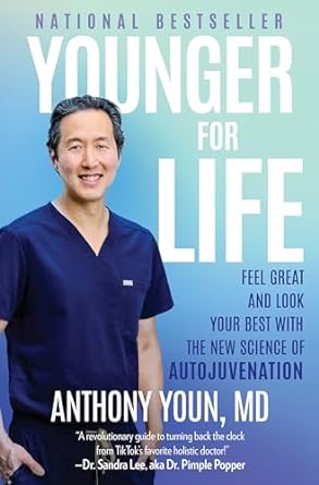 Younger for Life: Feel Great and Look Your Best with the New Science of Autojuvenation - MPHOnline.com