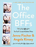 The Office BFFs: Tales of The Office from Two Best Friends Who Were There - MPHOnline.com