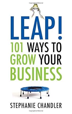 Leap!: 101 Ways to Grow Your Business - MPHOnline.com