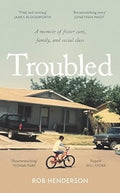 Troubled: A Memoir of Foster Care, Family, and Social Class - MPHOnline.com