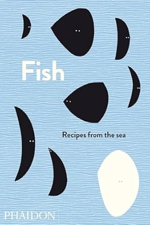 FISH: RECIPES FROM THE SEA - MPHOnline.com