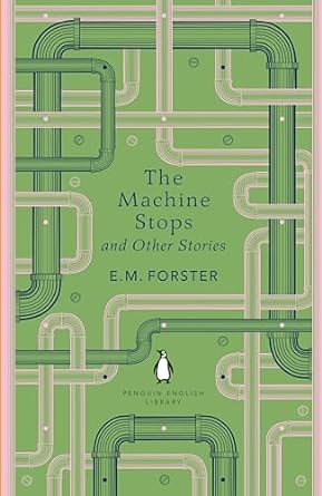 The Machine Stops and Other Stories (Penguin English Library) - MPHOnline.com
