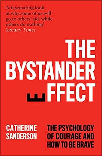 The Bystander Effect: The Psychology of Courage and How to be Brave - MPHOnline.com