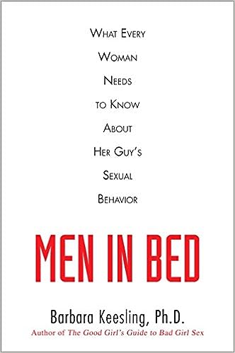 Men in Bed: What Every Woman Needs to Know About Her Guy's Sexual Behavior - MPHOnline.com