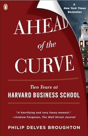 Ahead of the Curve: Two Years at Harvard Business School - MPHOnline.com