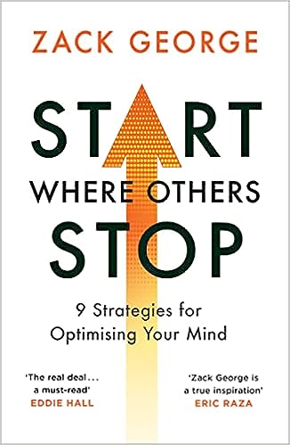 Start Where Others Stop: 9 Strategies for Optimising Your Mind - MPHOnline.com