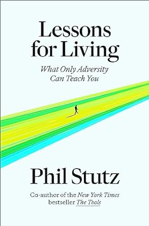 Lessons for Living: What Only Adversity Can Teach You - MPHOnline.com