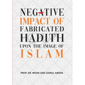 Negative Impact of Fabricated Hadith Upon the Image of Islam - MPHOnline.com