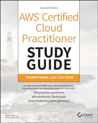 AWS Certified Cloud Practitioner Study Guide 2E: Foundational (CLF-C02) Exam - MPHOnline.com