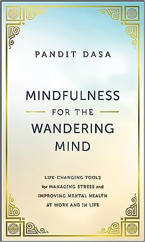 Cover of "Mindfulness for the Wandering Mind" by Pandit Dasa