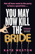 You May Now Kill The Bride - MPHOnline.com