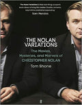 The Nolan Variations The Movies, Mysteries, and Marvels of Christopher Nolan - MPHOnline.com