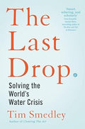 The Last Drop: Solving the World's Water Crisis - MPHOnline.com