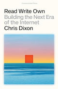 Read Write Own: Building the Next Era of the Internet - MPHOnline.com