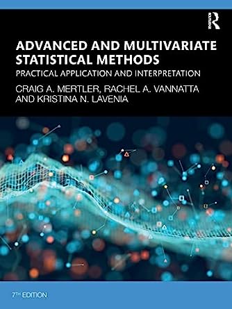 Advanced and Multivariate Statistical Methods - MPHOnline.com