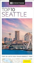 DK Eyewitness Top 10 Seattle (Pocket Travel Guide) - MPHOnline.com