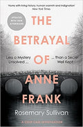 The Betrayal of Anne Frank: Less a Mystery Unsolved Than a Secret Well Kept - MPHOnline.com