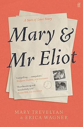 Mary and Mr Eliot: A Sort of Love Story - MPHOnline.com