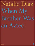 When My Brother Was An Aztec 9780571368860 - MPHOnline.com