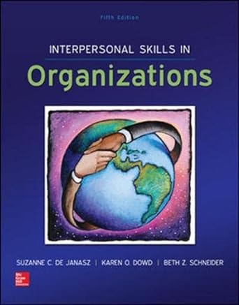 Interpersonal Skills in Organizations, 5E - MPHOnline.com