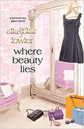 Where Beauty Lies (Beneath the Glitter #2) - MPHOnline.com