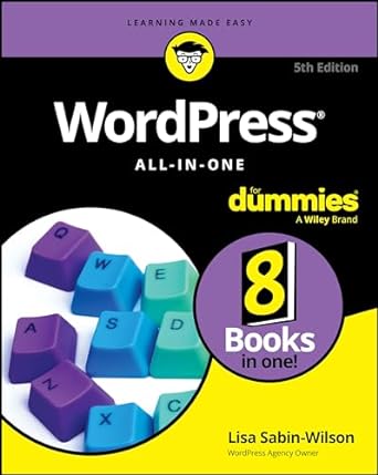 WordPress All-in-One For Dummies ( 5th Edition) - MPHOnline.com