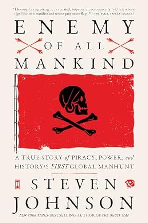 Enemy of All Mankind: A True Story of Piracy, Power, and History's First Global Manhunt - MPHOnline.com