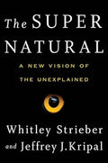 The Super Natural: A New Vision of the Unexplained - MPHOnline.com